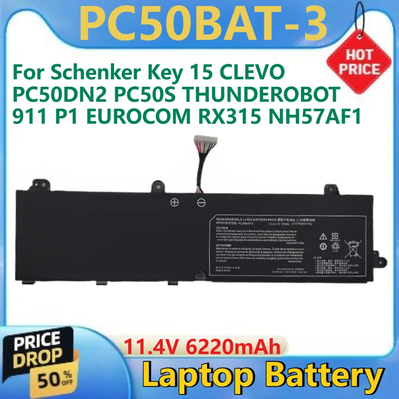 For Schenker Key 15 CLEVO PC50DN2 PC50S THUNDEROBOT 911 P1 EUROCOM RX315 NH57AF1 High Quality New Laptop Battery 11.4V PC50BAT-3
For Schenker Key 15 CLEVO PC50DN2 PC50S THUNDEROBOT 911 P1 EUROCOM RX315 NH57AF1 High Quality New Laptop Battery 11.4V PC50BAT-3