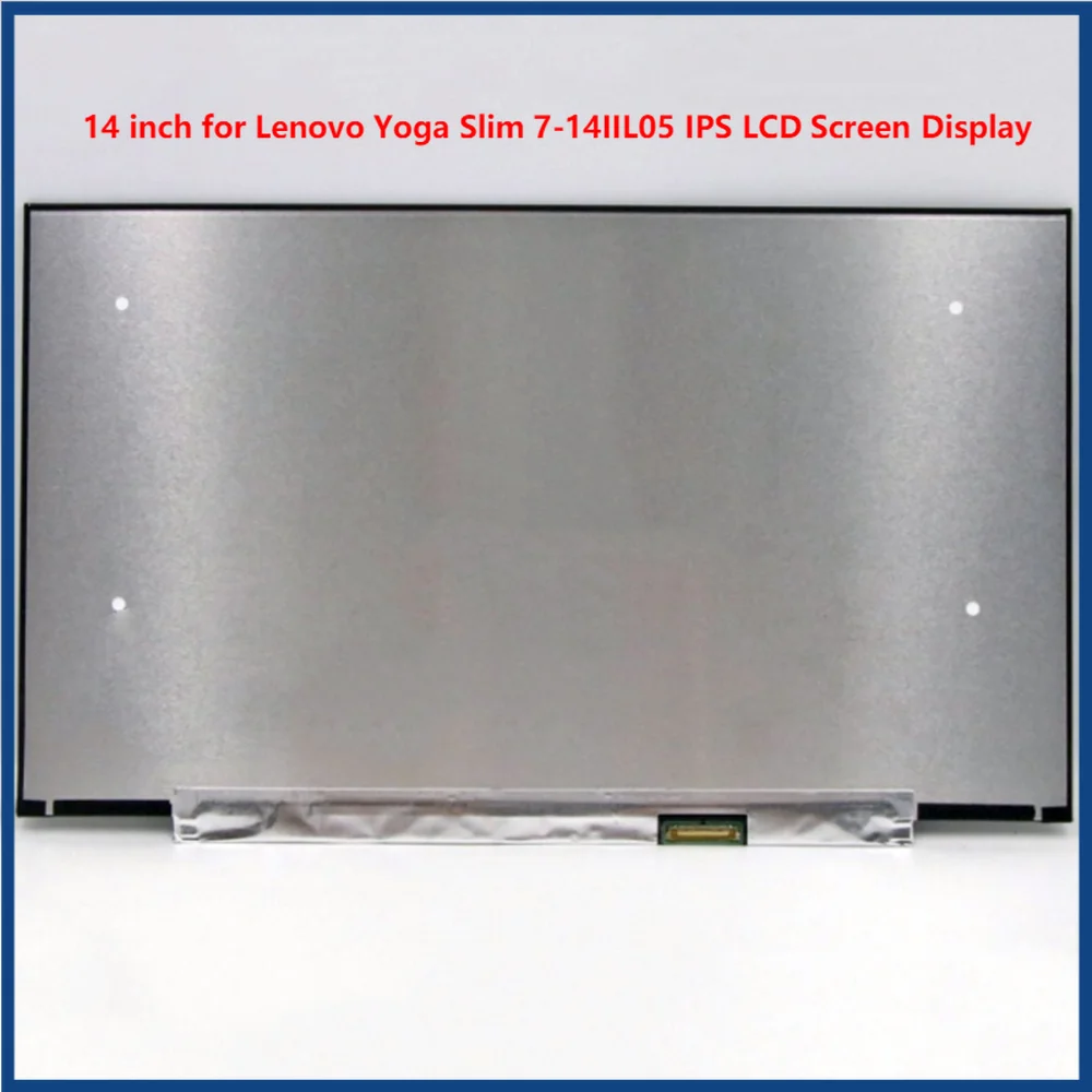 14 дюймов для Lenovo Yoga Slim 7-14IIL05 IPS ЖК-экран панель FHD 1920x1080 EDP 30 контактов
14 дюймов для Lenovo Yoga Slim 7-14IIL05 IPS ЖК-экран панель FHD 1920x1080 EDP 30 контактов
