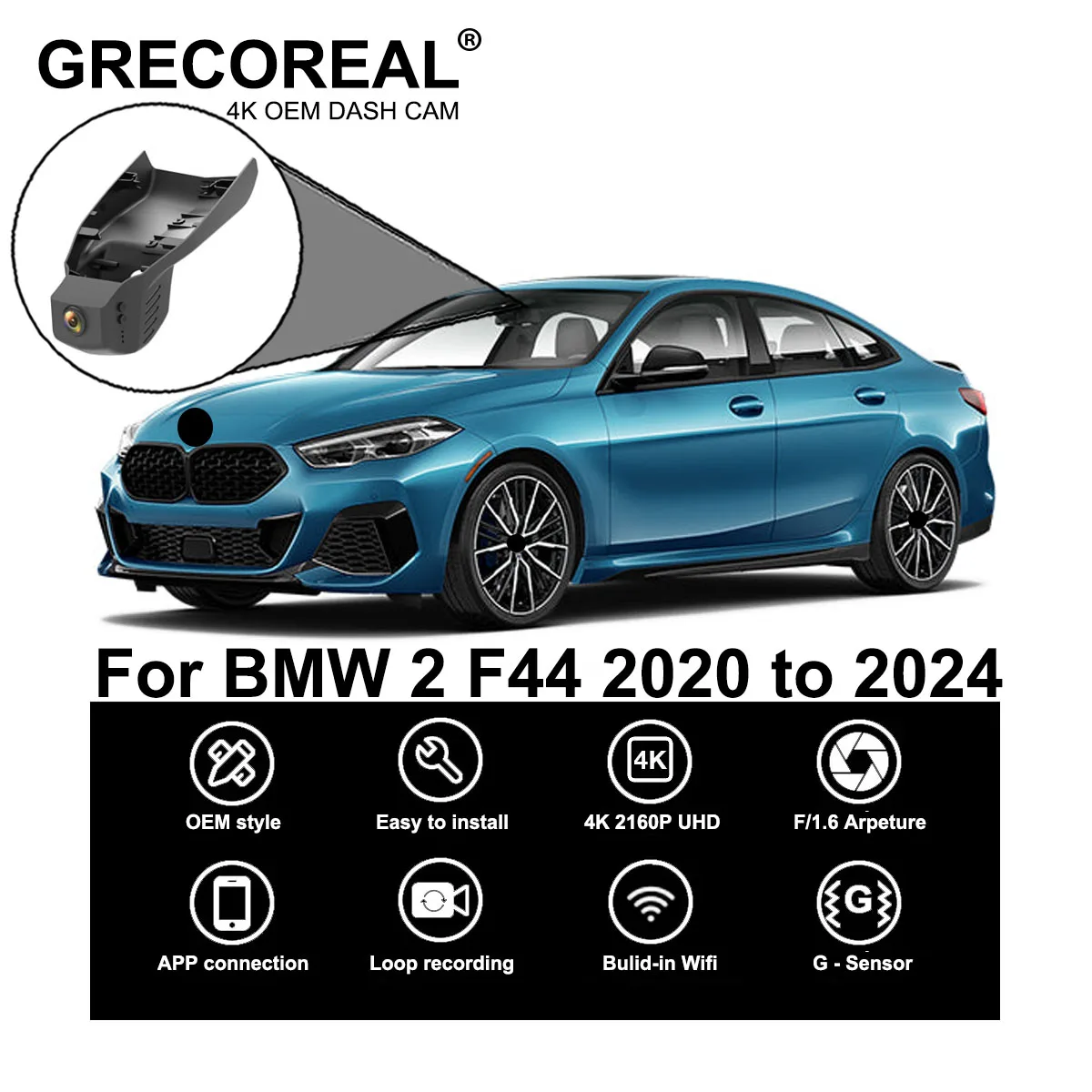 GRECOREAL 4K Dash Cam Front and Rear WiFi Car Dual Dashcam APP Control Plug Play Compatible with BMW 2 Series Gran Coupe F44
GRECOREAL 4K Dash Cam Front and Rear WiFi Car Dual Dashcam APP Control Plug Play Compatible with BMW 2 Series Gran Coupe F44