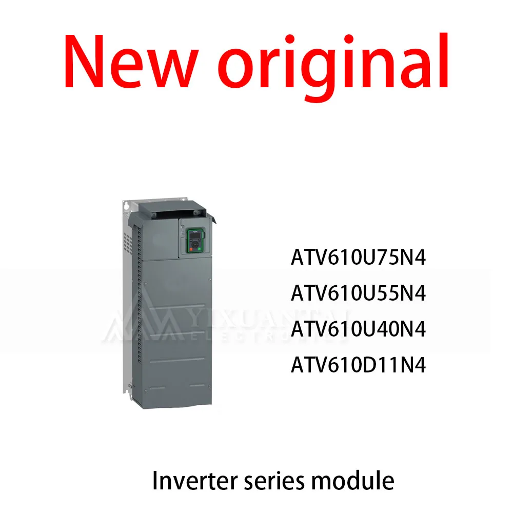 1Pcs/Lot New original ATV610U75N4 ATV610U55N4 ATV610U40N4 ATV610D11N4 Inverter series module
1Pcs/Lot New original ATV610U75N4 ATV610U55N4 ATV610U40N4 ATV610D11N4 Inverter series module
