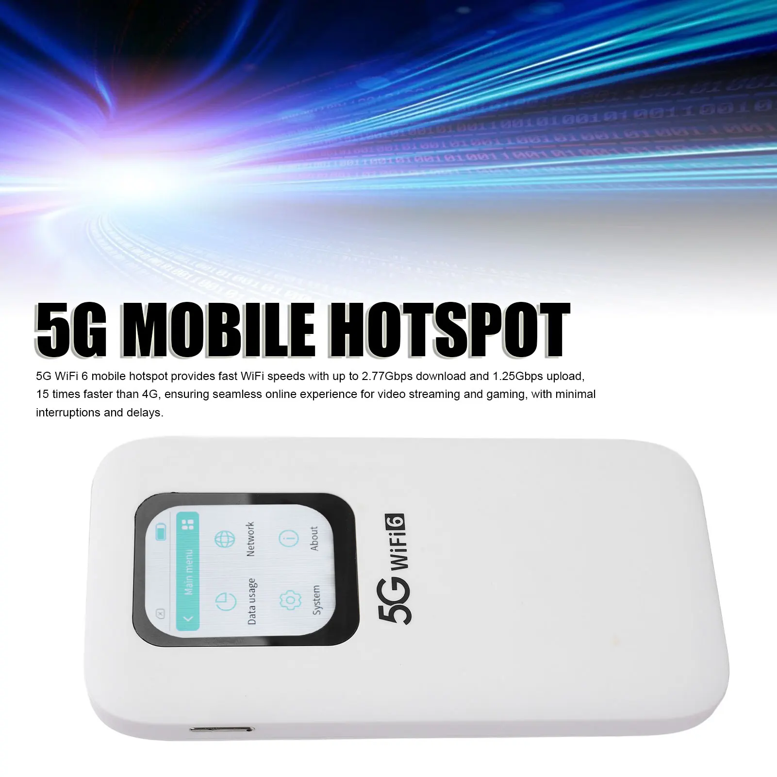 5G Mobile Hotspot High Speed WiFi 6 1.25Gbps Upload Connects Up To 16 Devices Hotspot with SIM Card Slot for Travel
5G Mobile Hotspot High Speed WiFi 6 1.25Gbps Upload Connects Up To 16 Devices Hotspot with SIM Card Slot for Travel