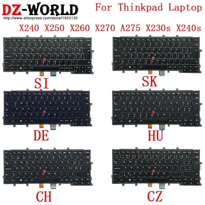 New/orig HU DE GR SWS CH SK CB SI CZ CS QWERTZ Backlight Keyboard for Lenovo Thinkpad X270 A275 X250 X260 X240 S X230s Laptop
New/orig HU DE GR SWS CH SK CB SI CZ CS QWERTZ Backlight Keyboard for Lenovo Thinkpad X270 A275 X250 X260 X240 S X230s Laptop