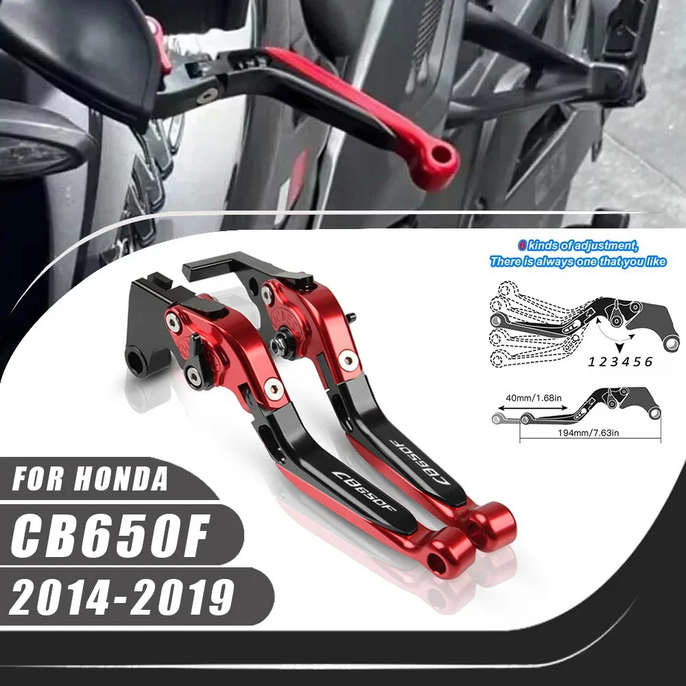For Honda CB650F 2014-2019 CB 650F 2018 2017 CNC Clutch Lever Brake Lever Set Adjustable Folding Handle Levers Motorcycle Parts
For Honda CB650F 2014-2019 CB 650F 2018 2017 CNC Clutch Lever Brake Lever Set Adjustable Folding Handle Levers Motorcycle Parts