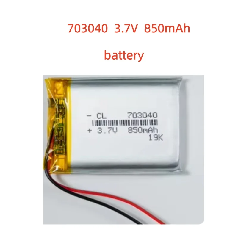 703040 3.7V 850mAh Li-ion Rechargeable Battery for Beauty Device/Educational Toy/Laptop/GPS Recorder/Walkie-talkie Batteria
703040 3.7V 850mAh Li-ion Rechargeable Battery for Beauty Device/Educational Toy/Laptop/GPS Recorder/Walkie-talkie Batteria