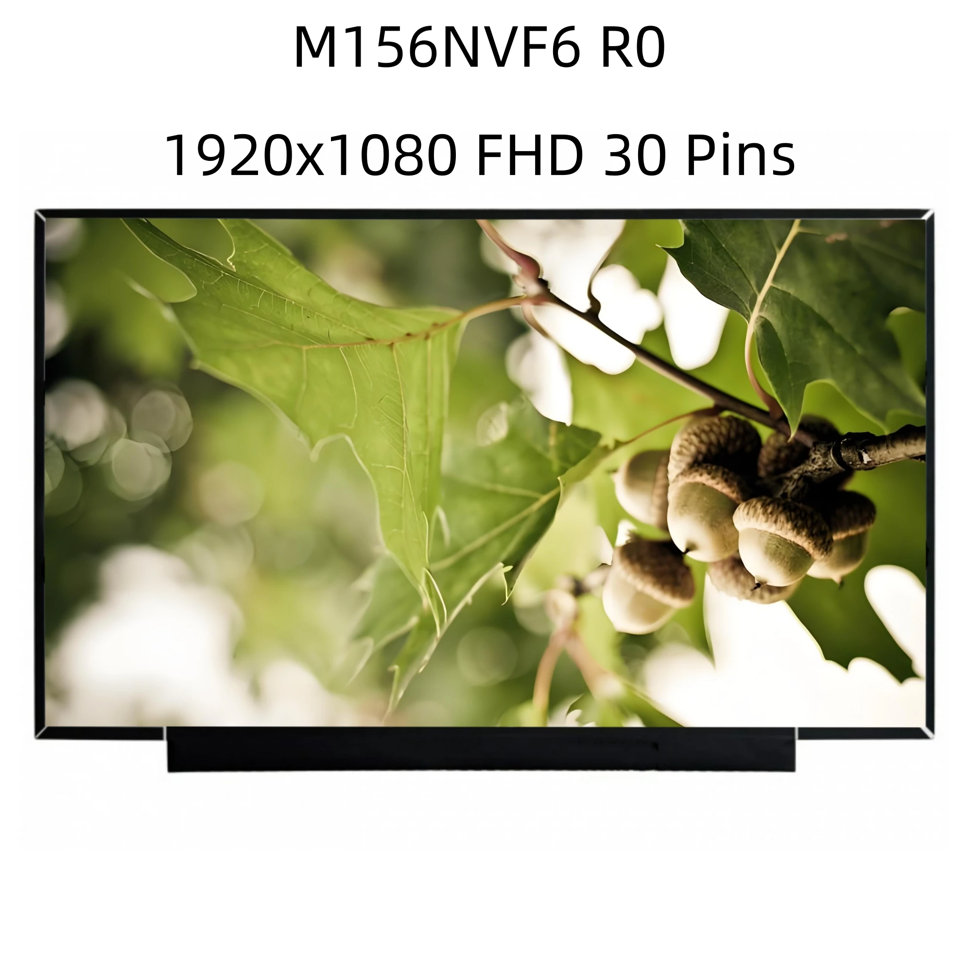 M156NVF6 R0 PN L49951-ND1 15.6 Inch Laptop LCD screen
M156NVF6 R0 PN L49951-ND1 15.6 Inch Laptop LCD screen