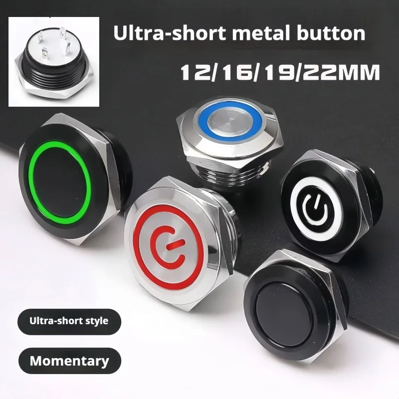 Momentary button mini short 12/16/19MM push touch switch micro-travel self-reset inching ultra-thin LED light on off black
Momentary button mini short 12/16/19MM push touch switch micro-travel self-reset inching ultra-thin LED light on off black