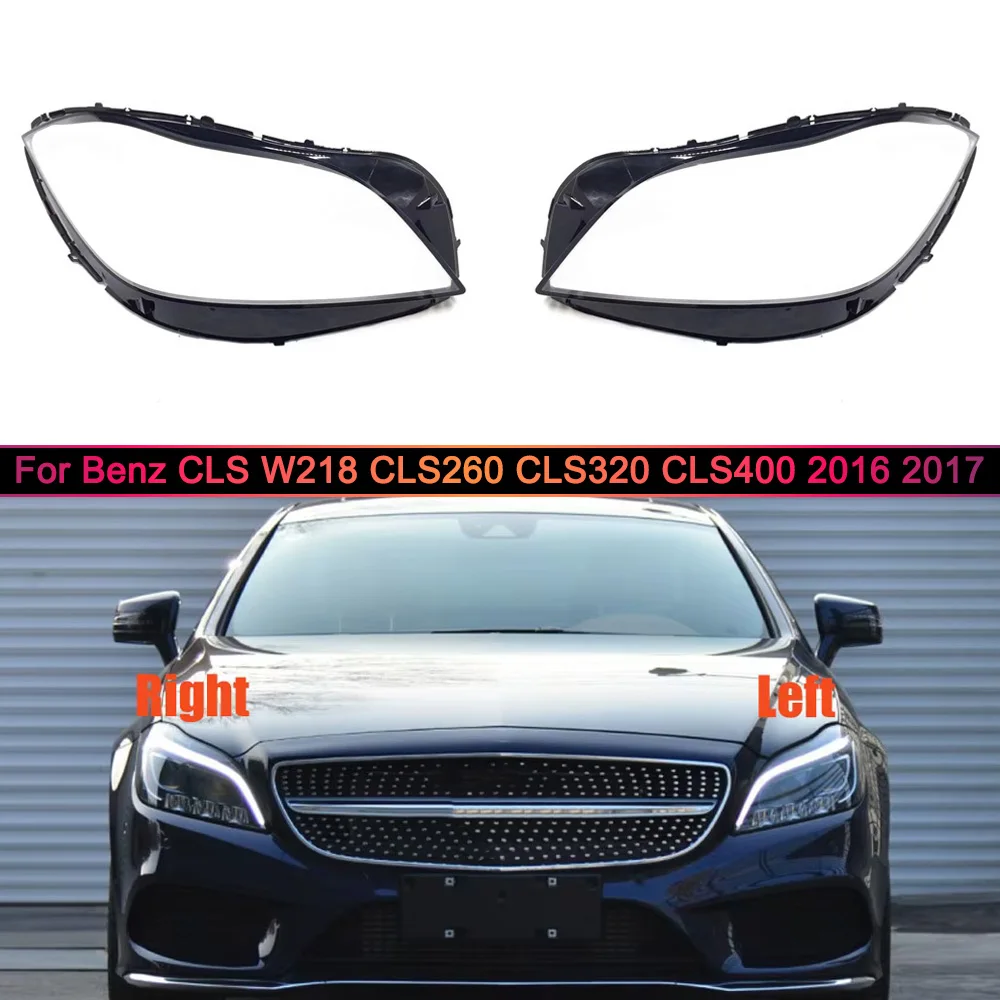 For Benz 2016 2017 CLS W218 CLS260 CLS320 CLS400 Headlamp Shell Transparent Headlight Cover Lamp Shade Lampshade Lens Plexiglass
For Benz 2016 2017 CLS W218 CLS260 CLS320 CLS400 Headlamp Shell Transparent Headlight Cover Lamp Shade Lampshade Lens Plexiglass