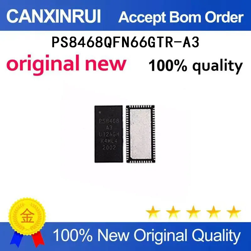 (5-100 Pieces) Brand new original PS8468QFN66GTR-A3 PS8468A3 QFN spot chip IC
(5-100 Pieces) Brand new original PS8468QFN66GTR-A3 PS8468A3 QFN spot chip IC