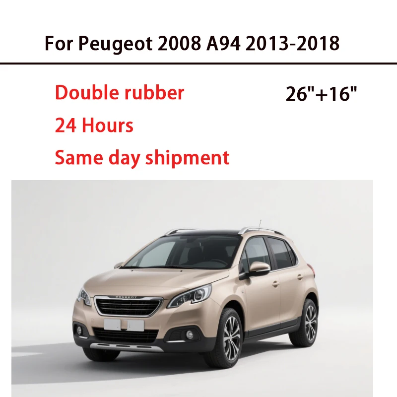 Double rubber Wiper Front Wiper Blades For Peugeot 2008 A94 2013-2018 Windshield Windscreen Window Brushes 26"+16" Accessories
Double rubber Wiper Front Wiper Blades For Peugeot 2008 A94 2013-2018 Windshield Windscreen Window Brushes 26"+16" Accessories