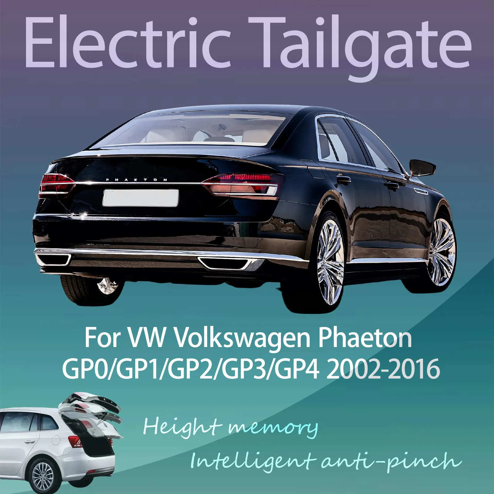 For VW Volkswagen Phaeton GP0/GP1/GP2/GP3/GP4 2002-2016 Electric Tailgate with Sensor Trunk Anti-pinch Memory Height Intelligent
For VW Volkswagen Phaeton GP0/GP1/GP2/GP3/GP4 2002-2016 Electric Tailgate with Sensor Trunk Anti-pinch Memory Height Intelligent