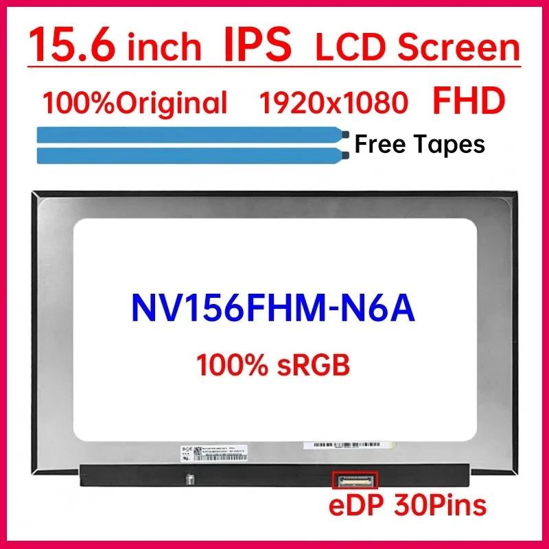 15.6" Laptop LCD Screen NV156FHM N6A NV156FHM-N6A Display Matrix Panel Replacement 1920x1080 IPS 100% sRGB eDP 30 Pins Non-Touch
15.6" Laptop LCD Screen NV156FHM N6A NV156FHM-N6A Display Matrix Panel Replacement 1920x1080 IPS 100% sRGB eDP 30 Pins Non-Touch