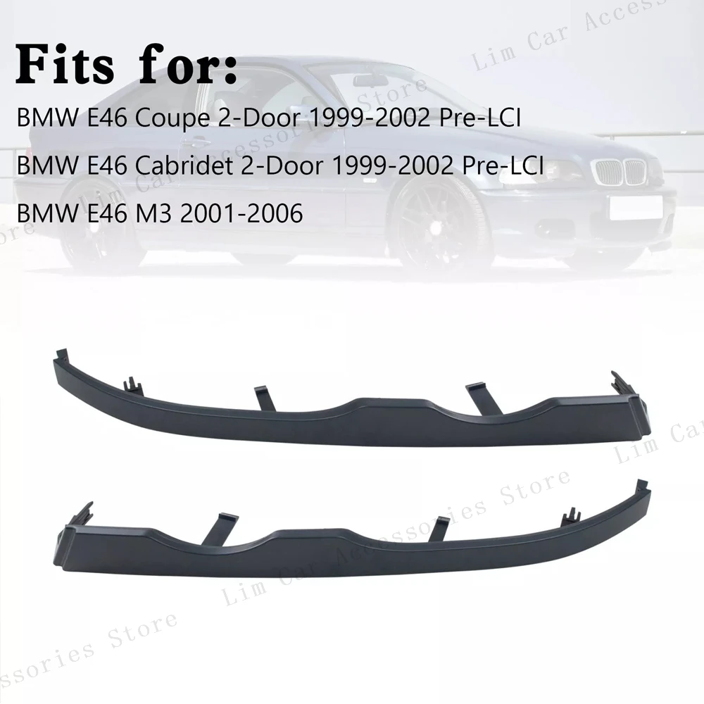 For BMW 3 Series E46 Coupe Cabridet 2-Door 1998-2002 Car Front Lower Headlight Trim Moulding Headlight Inserts
For BMW 3 Series E46 Coupe Cabridet 2-Door 1998-2002 Car Front Lower Headlight Trim Moulding Headlight Inserts