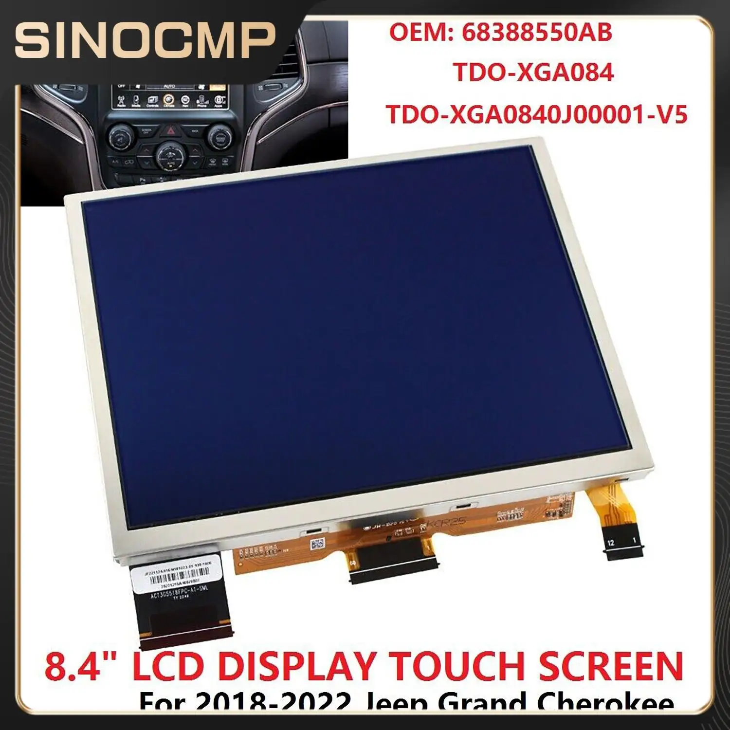 8.4" Touch Screen Uconnect 4UAV LCD Display TDO-XGA084 For Jeep Dodge RAM Grand Cherokee 2018-23 Radio Navigator TDO-XGA08400001
8.4" Touch Screen Uconnect 4UAV LCD Display TDO-XGA084 For Jeep Dodge RAM Grand Cherokee 2018-23 Radio Navigator TDO-XGA08400001