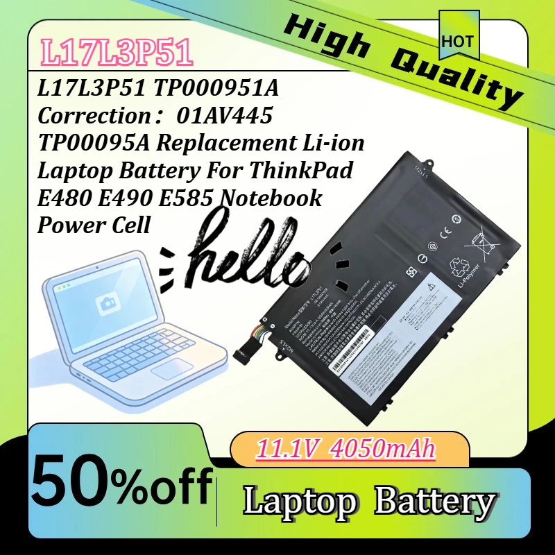 L17L3P51 TP000951A Correction:01AV445 TP00095A Replacement Li-ion Laptop Battery For ThinkPad E480 E490 E585 Notebook Power Cell
L17L3P51 TP000951A Correction:01AV445 TP00095A Replacement Li-ion Laptop Battery For ThinkPad E480 E490 E585 Notebook Power Cell