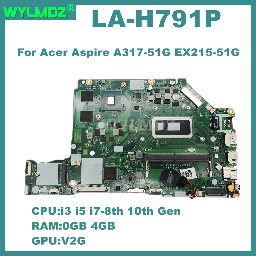 LA-H791P Mainboard For Acer Aspire A317-51G EX215-51G Laptop Motherboard i3 i5 i7-8th 10th Gen CPU MX230-V2G GPU 0GB/4GB-RAM
LA-H791P Mainboard For Acer Aspire A317-51G EX215-51G Laptop Motherboard i3 i5 i7-8th 10th Gen CPU MX230-V2G GPU 0GB/4GB-RAM