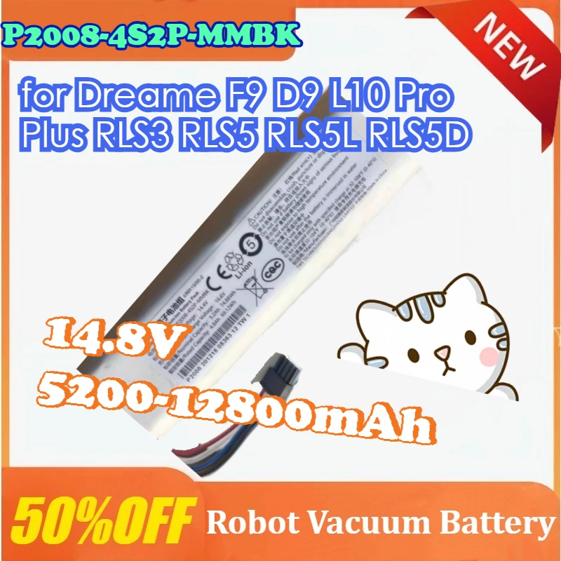 P2008-4S2P-MMBK 14.8V 5200-12800mAh Robotic Vacuum Cleaner Battery for Dreame F9 D9 L10 Pro Plus RLS3 RLS5 RLS5L RLS5D Part
P2008-4S2P-MMBK 14.8V 5200-12800mAh Robotic Vacuum Cleaner Battery for Dreame F9 D9 L10 Pro Plus RLS3 RLS5 RLS5L RLS5D Part