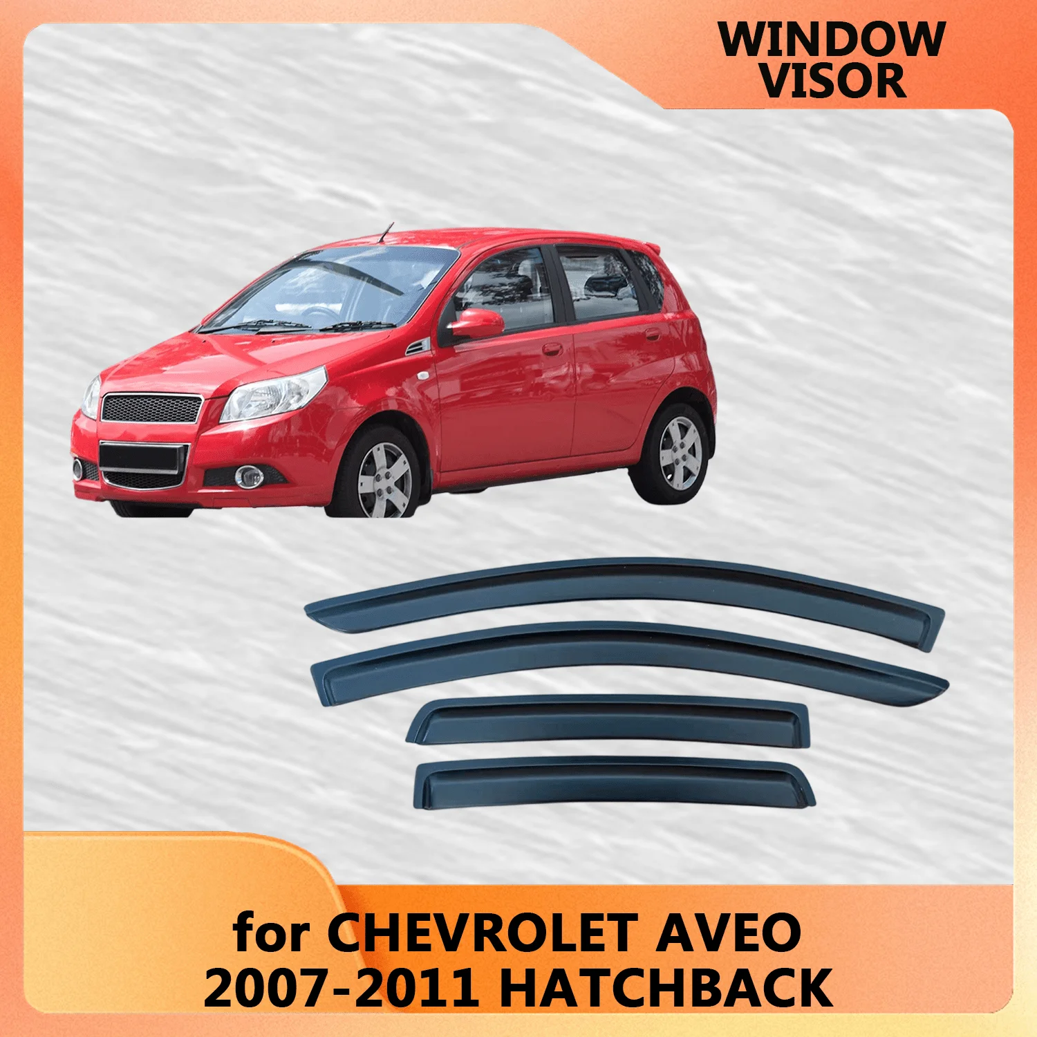 Window Visor for CHEVROLET AVEO 2007 2008 2009 2010 2011 HATCHBACK Wind Deflectors Rain Guards Door Visor Vent Shades
Window Visor for CHEVROLET AVEO 2007 2008 2009 2010 2011 HATCHBACK Wind Deflectors Rain Guards Door Visor Vent Shades