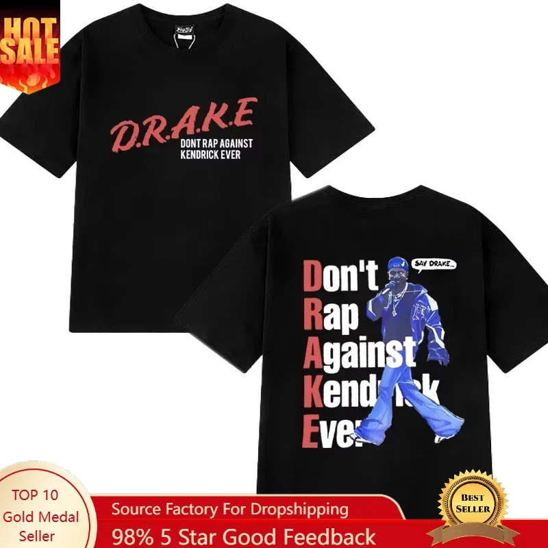 Hot Sale Kendrick Lamar Say Drake Meme Graphic T Shirt Unisex Vintage Hip Hop Short Sleeve T-shirts Men Women 100% Cotton Tops
Hot Sale Kendrick Lamar Say Drake Meme Graphic T Shirt Unisex Vintage Hip Hop Short Sleeve T-shirts Men Women 100% Cotton Tops