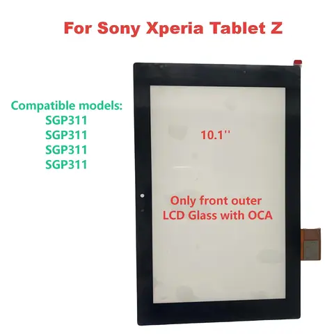 A+ For Sony xperia Tablet Z SGP311 SGP312 SGP321 SGP341 10.1'' Touch Screen + OCA LCD Front Glass Panel Replacement parts
