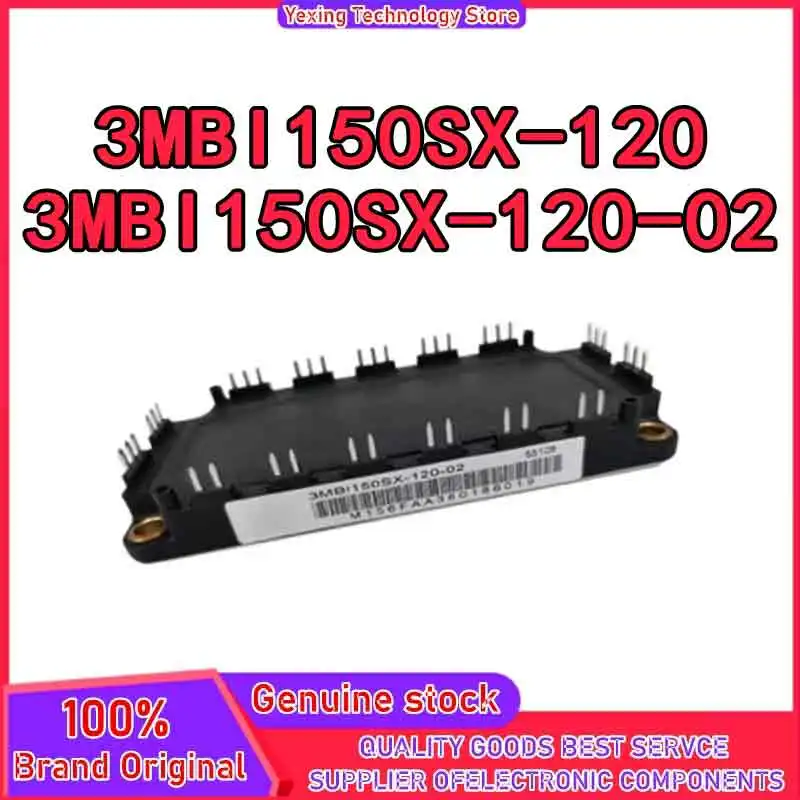 3MBI150SX-120 3MBI150SX-120-02 New Original in stock
3MBI150SX-120 3MBI150SX-120-02 New Original in stock