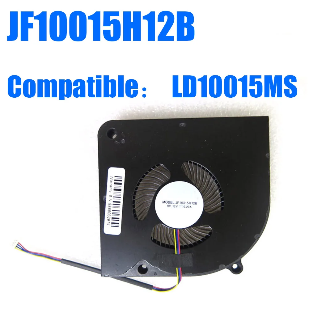 Fan JF10015H12B Compatible LD10015MS DC12V
Fan JF10015H12B Compatible LD10015MS DC12V