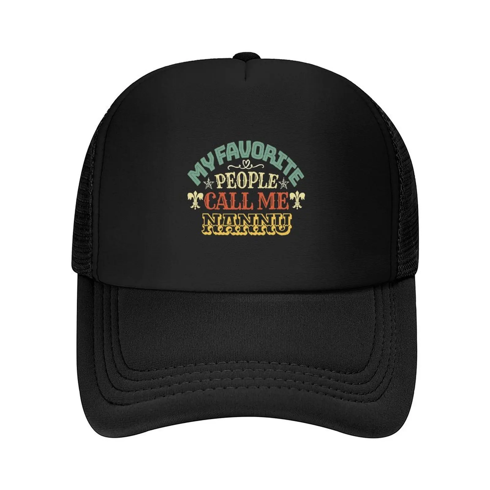 My favorite people call me Nannu Baseball Cap Male hat foam party Hat dad hat Snap Back Women's Men's
My favorite people call me Nannu Baseball Cap Male hat foam party Hat dad hat Snap Back Women's Men's