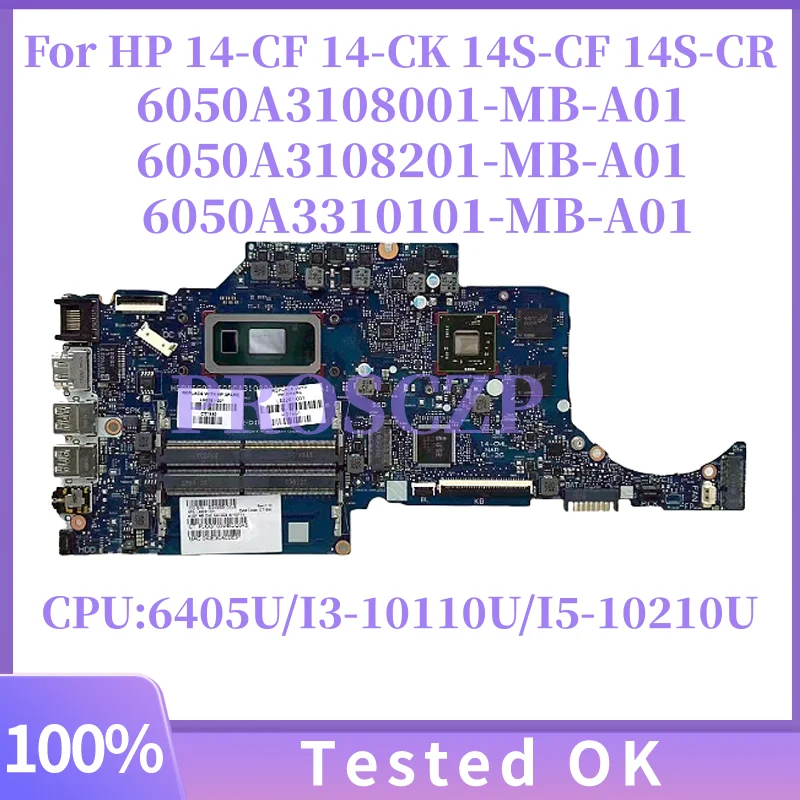 6050A3108201 6050A3108001 6050A3310101 For HP 14-CF 14-CK 14S-CF 14S-CR Laptop Motherboard CPU:6405U/I3-10110U/I5-10210U DDR4
6050A3108201 6050A3108001 6050A3310101 For HP 14-CF 14-CK 14S-CF 14S-CR Laptop Motherboard CPU:6405U/I3-10110U/I5-10210U DDR4