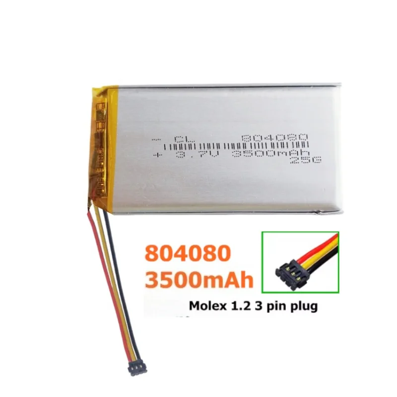 804080 Molex 1.2 3pin 3.7V Lithium-ion Polymer Battery 3500mAh For Navigation mobile device vehicle traveling data recorder LED
804080 Molex 1.2 3pin 3.7V Lithium-ion Polymer Battery 3500mAh For Navigation mobile device vehicle traveling data recorder LED