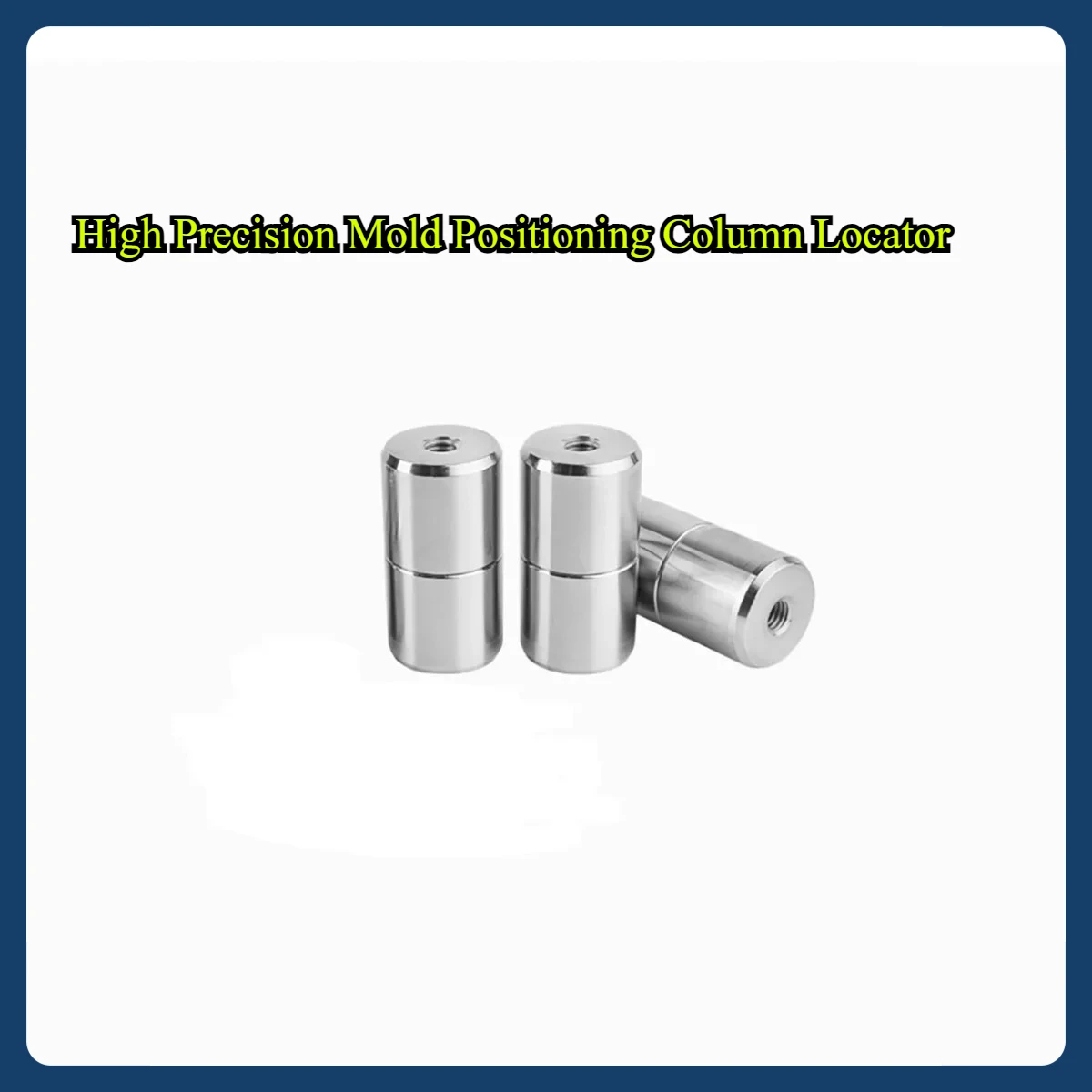B1 High Precision Mold Positioning Column Locator Precision Guide Column Guide Sleeve Circular Zero Degree Straight Guide Column
B1 High Precision Mold Positioning Column Locator Precision Guide Column Guide Sleeve Circular Zero Degree Straight Guide Column