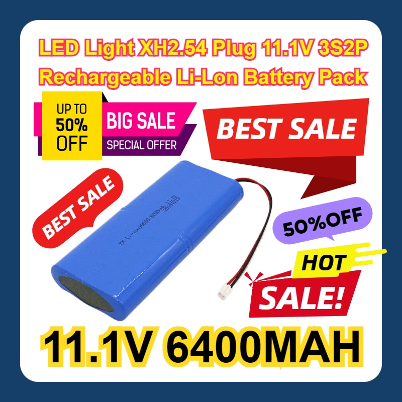 LED Light XH2.54 Plug 11.1V 3S2P Rechargeable Li-Lon Battery Pack
LED Light XH2.54 Plug 11.1V 3S2P Rechargeable Li-Lon Battery Pack