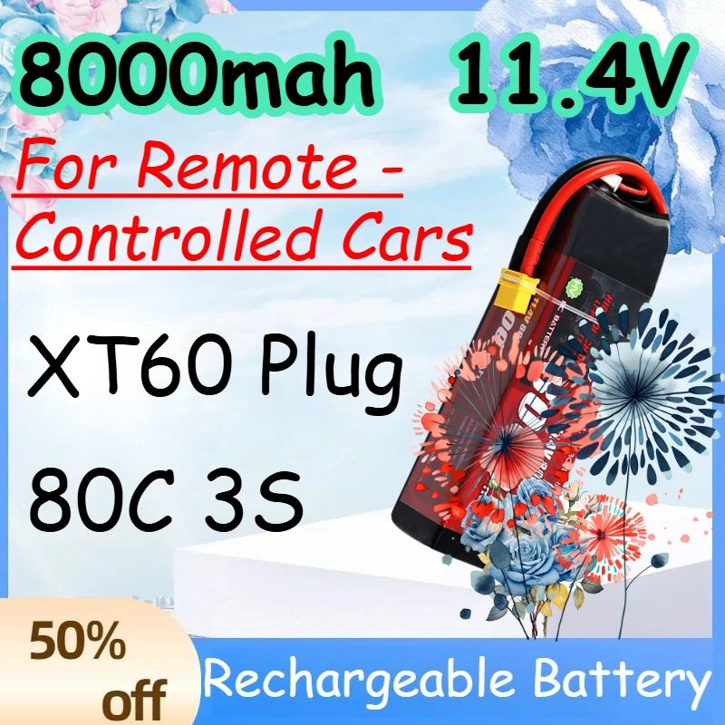 8000mah 3S 11.4V 80C Replace Rechargeable Lipo Battery for Remote - Controlled Cars Battery with XT60 Plug
8000mah 3S 11.4V 80C Replace Rechargeable Lipo Battery for Remote - Controlled Cars Battery with XT60 Plug