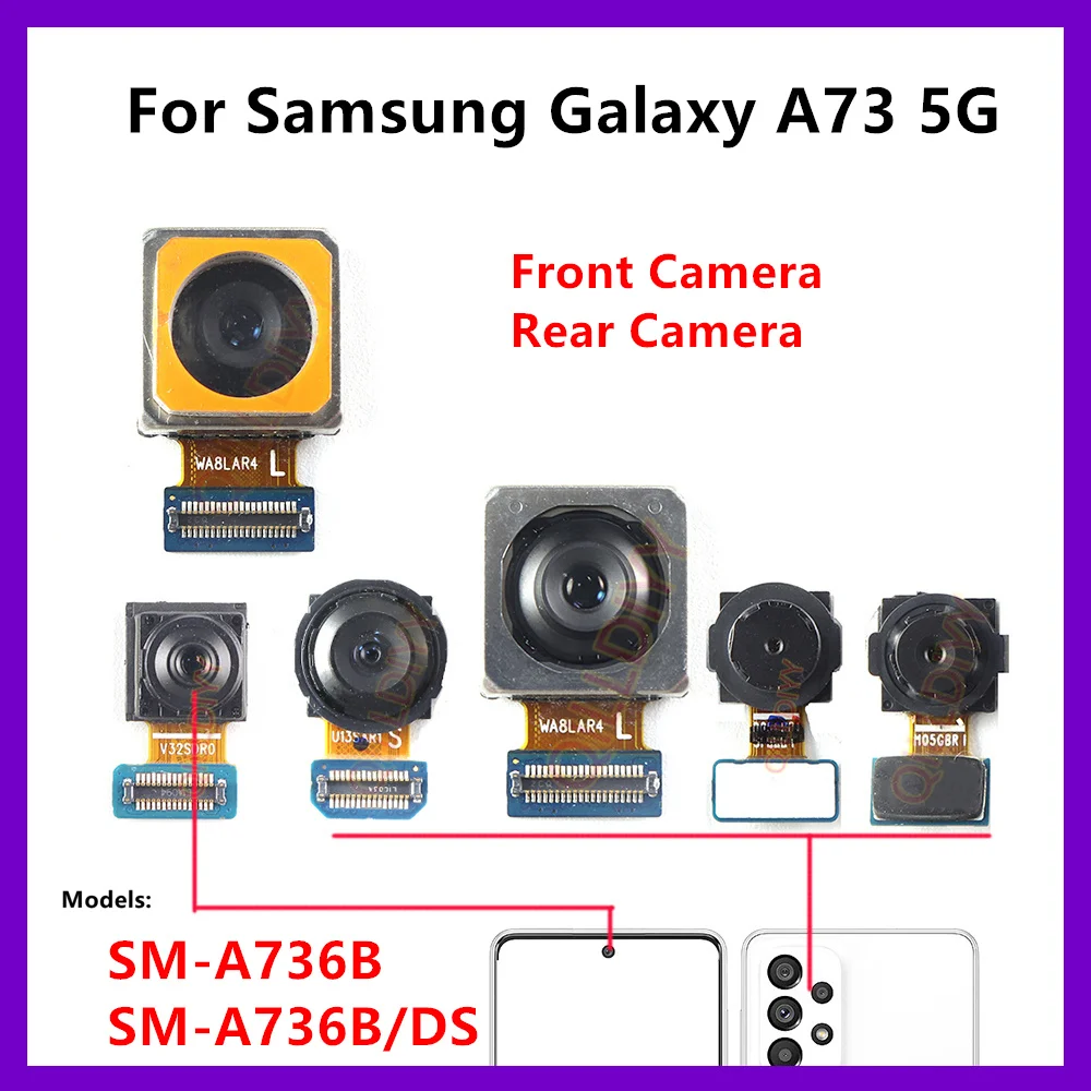 Front Rear Camera For Samsung Galaxy A73 A53 5G SM-A736B/DS A536B A736 A536 Frontal Selfie Back Backside Camera Module
Front Rear Camera For Samsung Galaxy A73 A53 5G SM-A736B/DS A536B A736 A536 Frontal Selfie Back Backside Camera Module