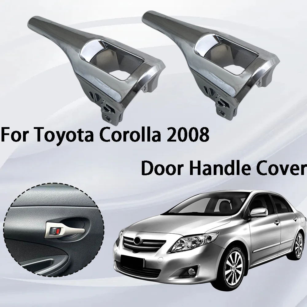 Car Exterior Inside Door Handle ABS Anti-Rust Chrome Car Door Handle Cover For Toyota Corolla 2008 2009 Exterior Decoration
Car Exterior Inside Door Handle ABS Anti-Rust Chrome Car Door Handle Cover For Toyota Corolla 2008 2009 Exterior Decoration