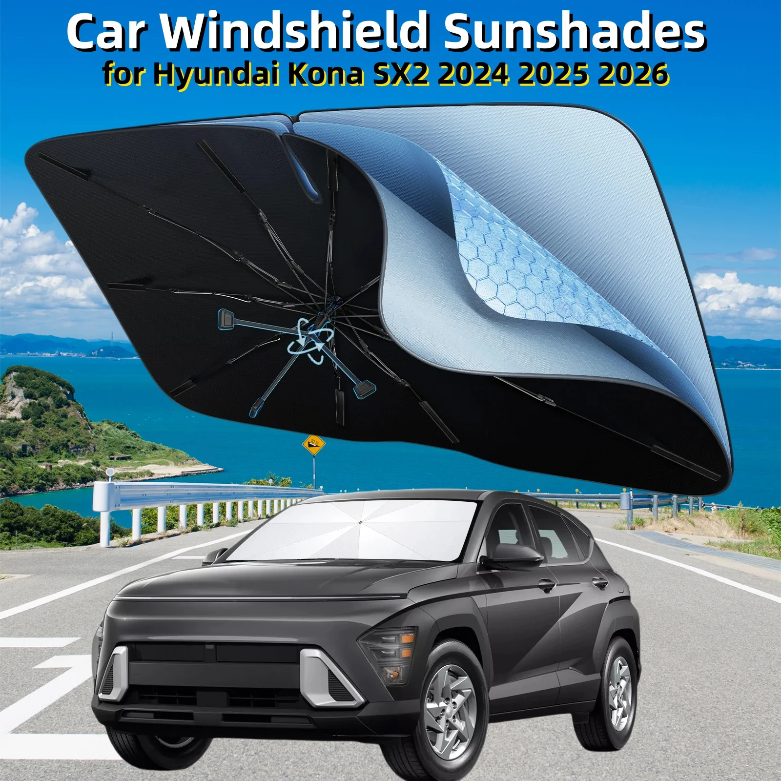 Car Windshield Sunshades for Hyundai Kona SX2 2024 2025 2026 Front Window Sunscreen Parasol Hyundai Kona 2025 Accessories
Car Windshield Sunshades for Hyundai Kona SX2 2024 2025 2026 Front Window Sunscreen Parasol Hyundai Kona 2025 Accessories