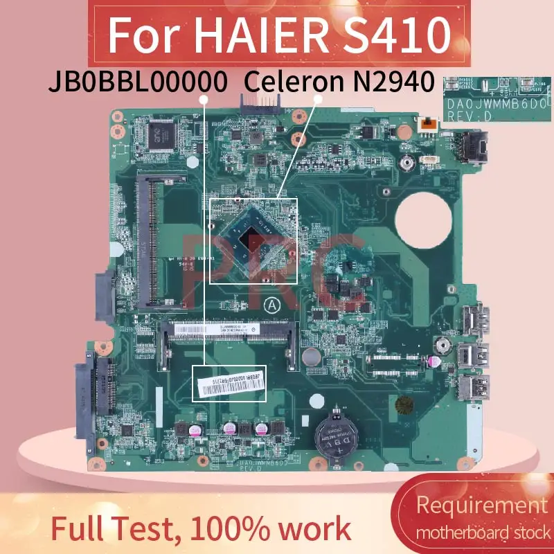 For HAIER S410 Celeron N2940 Laptop Motherboard DA0JWMMB6D0 JB0BBL00000 SR1YV DDR3 Notebook Mainboard
For HAIER S410 Celeron N2940 Laptop Motherboard DA0JWMMB6D0 JB0BBL00000 SR1YV DDR3 Notebook Mainboard