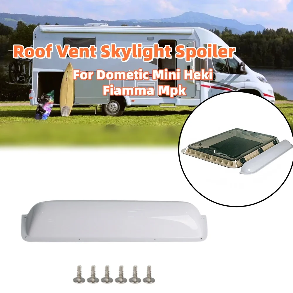 Universal RV Roof Vent Skylight Spoiler For Dometic Mini Heki Fiamma Mpk Caravan Roof Hatch Vent Roof Window Accessories
Universal RV Roof Vent Skylight Spoiler For Dometic Mini Heki Fiamma Mpk Caravan Roof Hatch Vent Roof Window Accessories