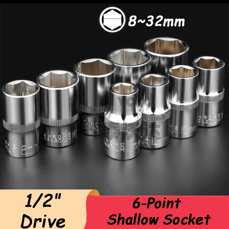 Ratchet Wrench Socket 1/2 Inch Drive Shallow Socket Hex Head Short Sleeve 8 9 10 11 12 13 14 15 16 17~32mm Double End Hand Tools
Ratchet Wrench Socket 1/2 Inch Drive Shallow Socket Hex Head Short Sleeve 8 9 10 11 12 13 14 15 16 17~32mm Double End Hand Tools