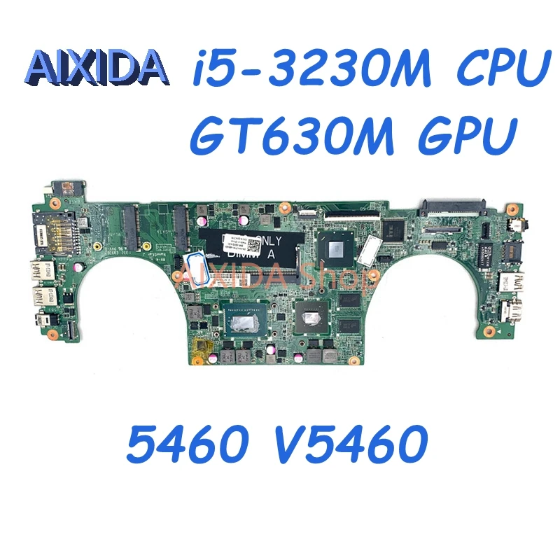 AIXIDA 14-дюймовый DA0JW8MB6F0 CN-0XX7YR 0XX7YR XX7YR для Dell Vostro 5460 V5460 материнская плата для ноутбука i5-3230M CPU GT630M GPU
AIXIDA 14-дюймовый DA0JW8MB6F0 CN-0XX7YR 0XX7YR XX7YR для Dell Vostro 5460 V5460 материнская плата для ноутбука i5-3230M CPU GT630M GPU