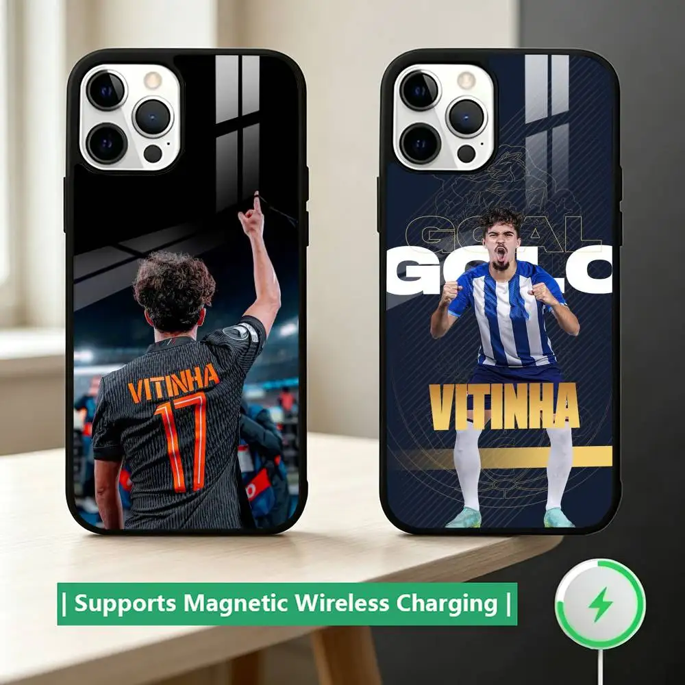 Football star V-Vitinha Ferreira Phone Case For iPhone17,16,15,14,13,12,11 Plus,Pro Compatible with magnetic wireless charging
Football star V-Vitinha Ferreira Phone Case For iPhone17,16,15,14,13,12,11 Plus,Pro Compatible with magnetic wireless charging
