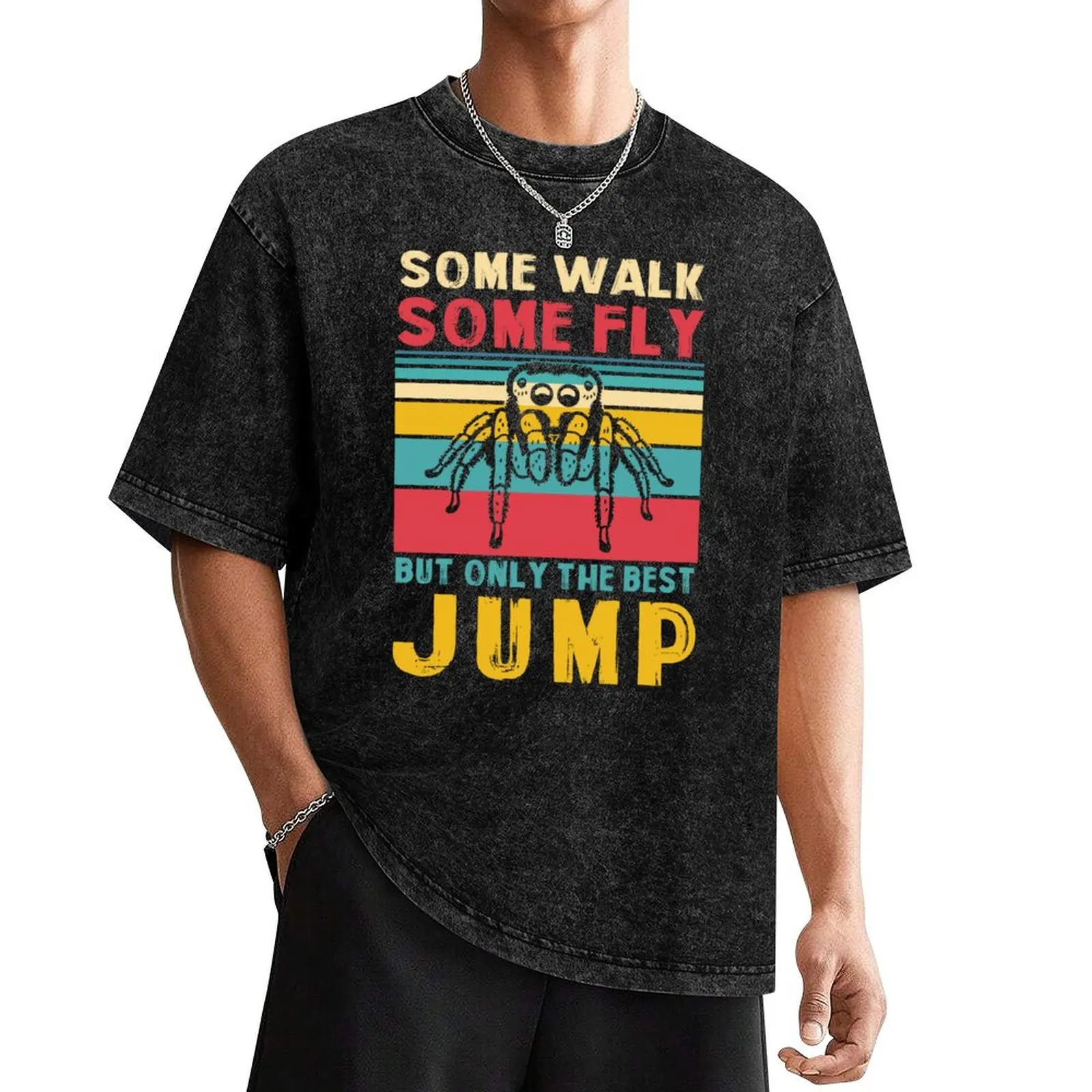 Some Walk Some Fly Only The Best Jump, Jumping Spider T-Shirt new edition T-shirts man funny t shirts for men
Some Walk Some Fly Only The Best Jump, Jumping Spider T-Shirt new edition T-shirts man funny t shirts for men