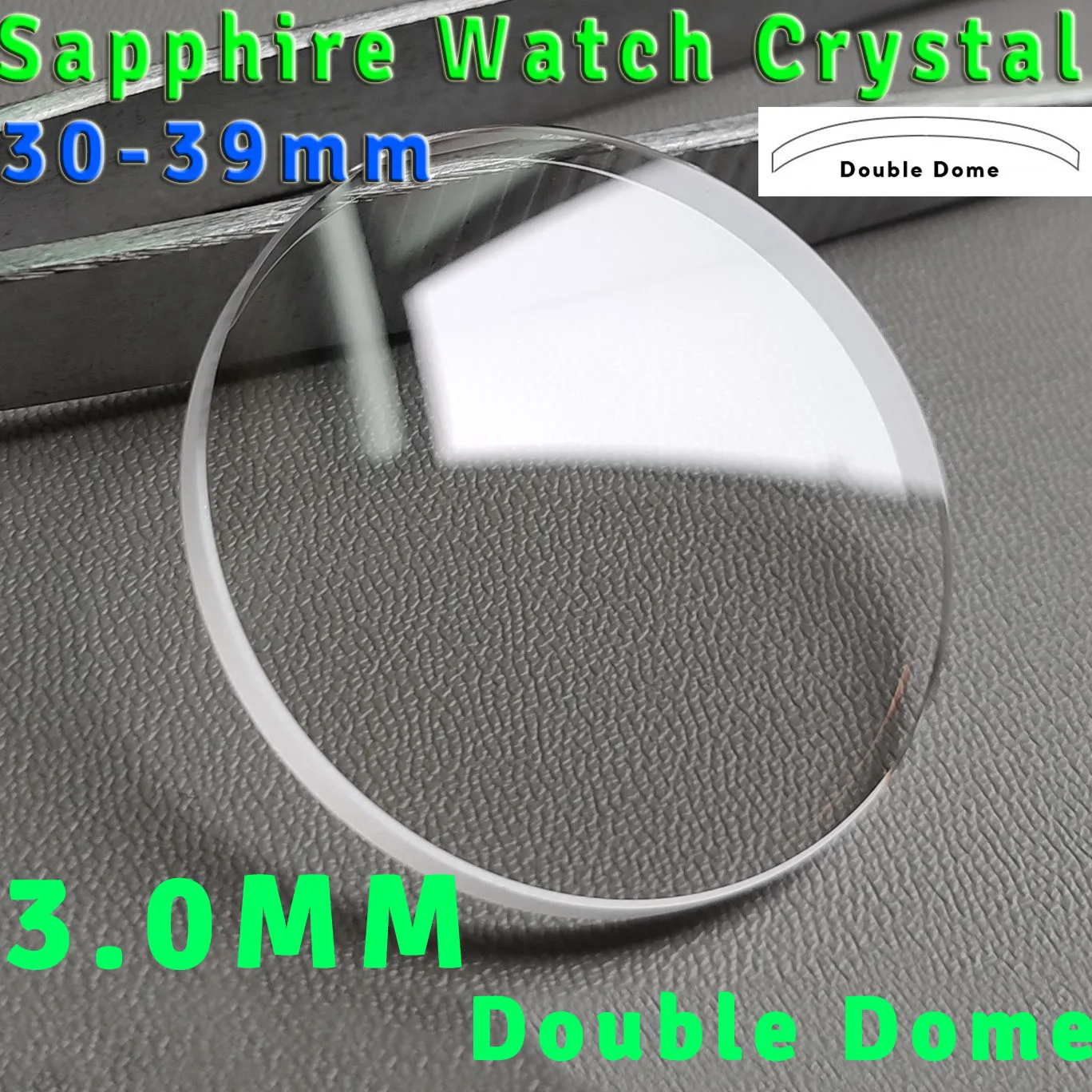 Sapphire Thick 3.0mm Double Dome Watch Crystal 30mm to 39mm Anti Scratch Watch Glass Lens Repair Tool Parts Wholesale
Sapphire Thick 3.0mm Double Dome Watch Crystal 30mm to 39mm Anti Scratch Watch Glass Lens Repair Tool Parts Wholesale