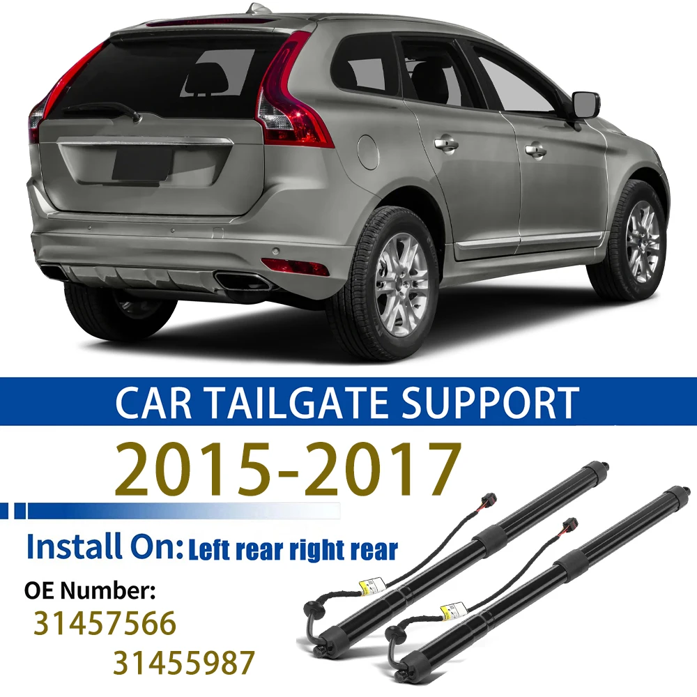 For Y20 Volvo XC60 2015-2017 Tailgate Support Rod Rear Tailgate Strut Electric Support Struts 31457566 31455987
For Y20 Volvo XC60 2015-2017 Tailgate Support Rod Rear Tailgate Strut Electric Support Struts 31457566 31455987