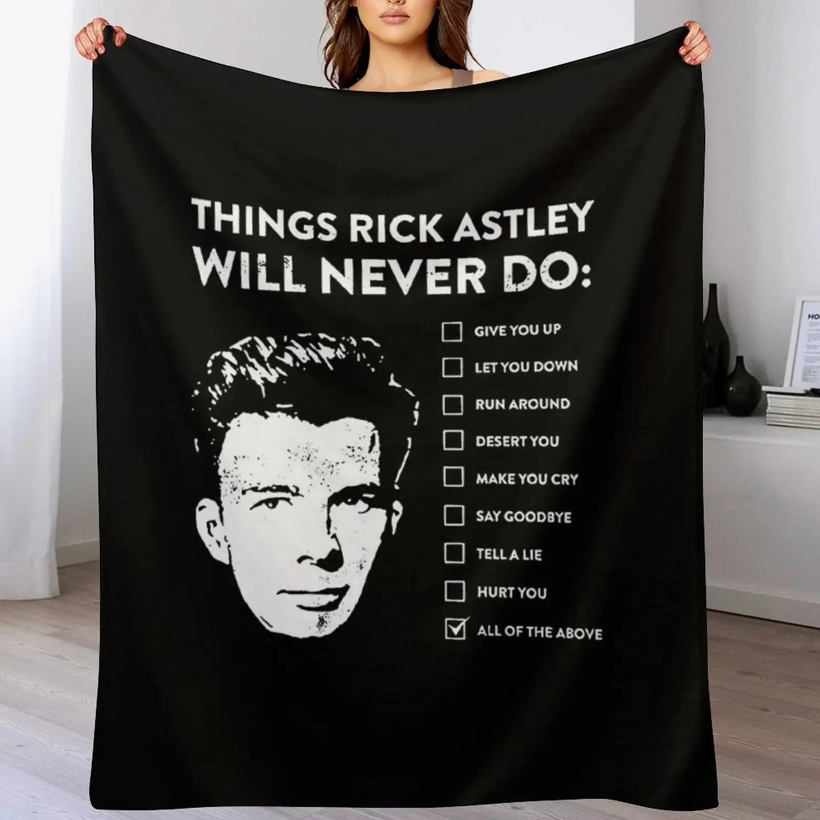 Things rick astley will never do Throw Blanket Stain Resistant Cozy Warm Blanket
Things rick astley will never do Throw Blanket Stain Resistant Cozy Warm Blanket