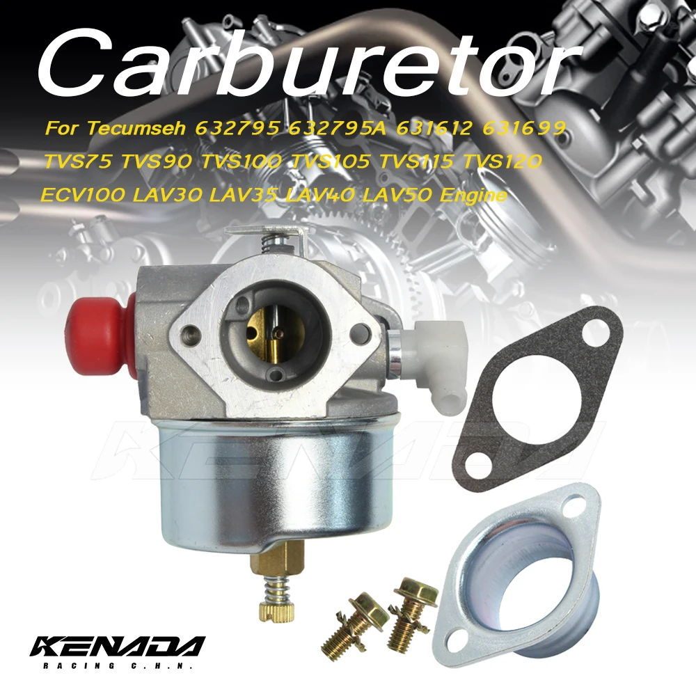 Carburetor For Tecumseh 632795 632795A 631612 631699 TVS75 TVS90 TVS100 TVS105 TVS115 TVS120 ECV100 LAV30 LAV35 Engine Carb
Carburetor For Tecumseh 632795 632795A 631612 631699 TVS75 TVS90 TVS100 TVS105 TVS115 TVS120 ECV100 LAV30 LAV35 Engine Carb