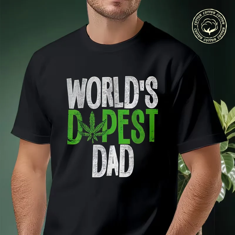 Men T-shirt High Quality Funny Cotton Leaf And World's Dopest Dad Print Moto Casual Cool Loose O-neck Male For Tees
Men T-shirt High Quality Funny Cotton Leaf And World's Dopest Dad Print Moto Casual Cool Loose O-neck Male For Tees