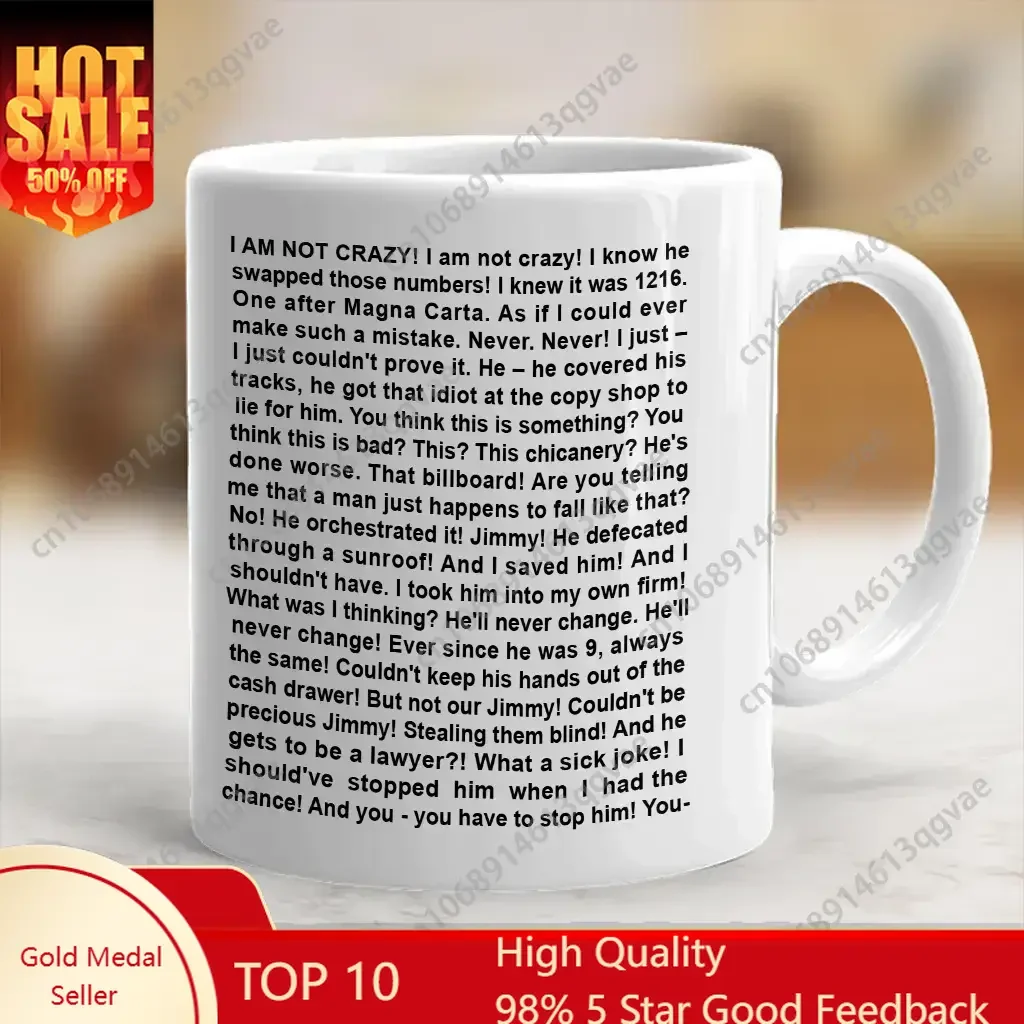 I'm Not Crazy Better Call Saul Mug Chicanery Chuck McGill Funny Meme Coffee Mugs11 oz Ceramic Mugs Beverage Cup / Water Cups
I'm Not Crazy Better Call Saul Mug Chicanery Chuck McGill Funny Meme Coffee Mugs11 oz Ceramic Mugs Beverage Cup / Water Cups
