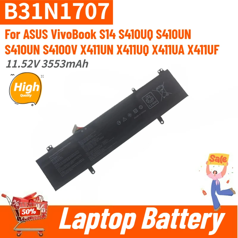 New High Quality 11.52V 3553mAh B31N1707 Laptop Battery for ASUS VivoBook S14 S4100V X411UN X411UQ S410UQ S410UN S41OUN X411UA
New High Quality 11.52V 3553mAh B31N1707 Laptop Battery for ASUS VivoBook S14 S4100V X411UN X411UQ S410UQ S410UN S41OUN X411UA