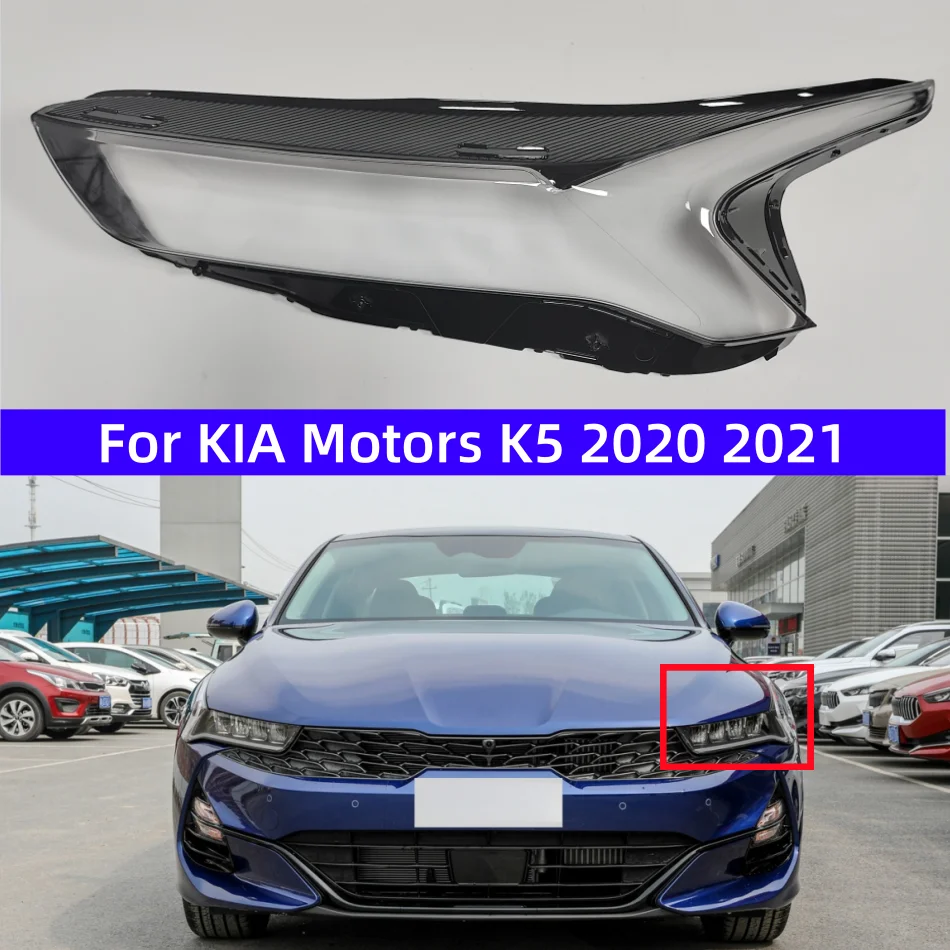 For KIA Motors K5 2020 2021 Car Accessories Lights Cover Using Transparent PC Plastic Raw Material Production
For KIA Motors K5 2020 2021 Car Accessories Lights Cover Using Transparent PC Plastic Raw Material Production