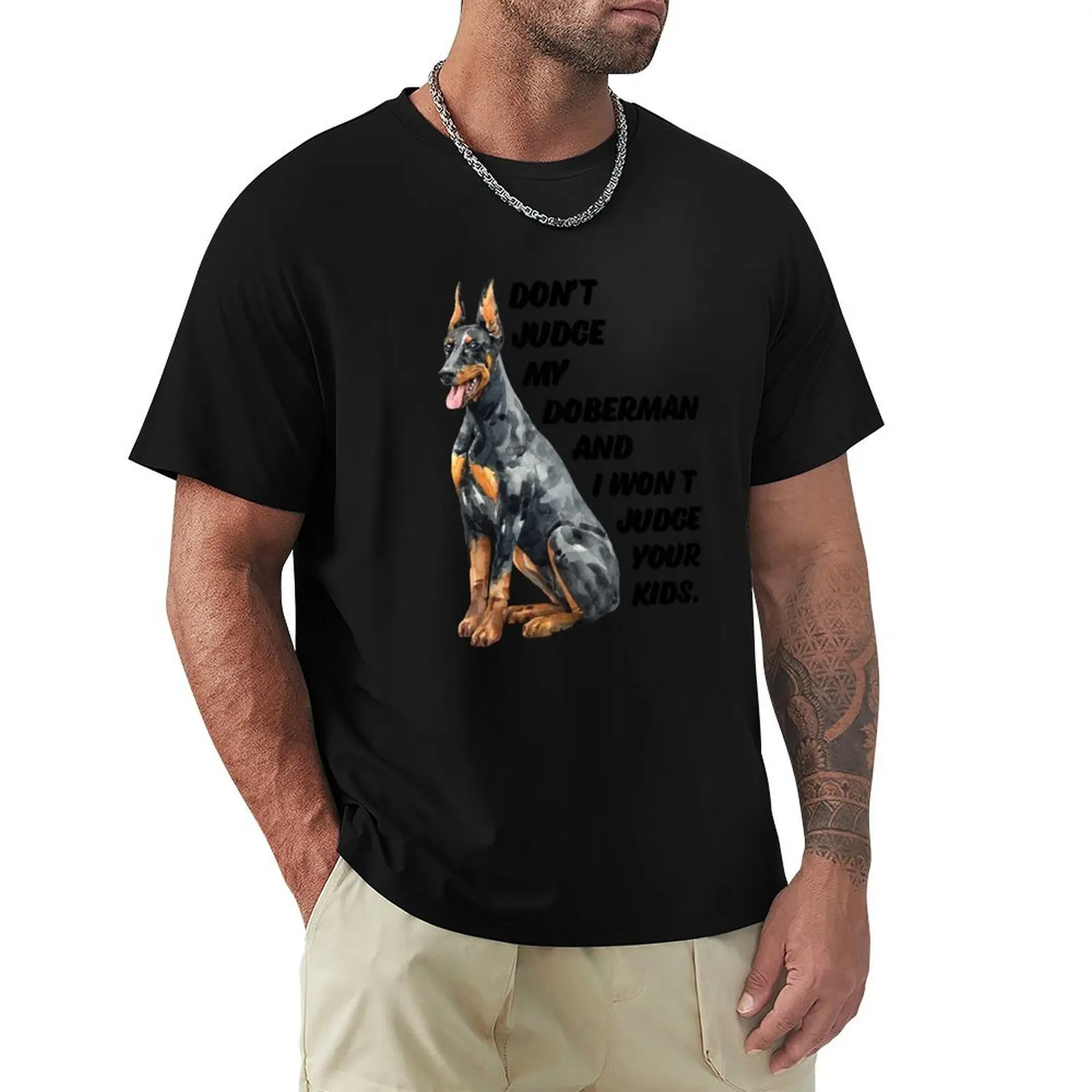 Don't judge my Dobberman. T-Shirt boys whites Short sleeve tee customs design your own luxury clothes men
Don't judge my Dobberman. T-Shirt boys whites Short sleeve tee customs design your own luxury clothes men