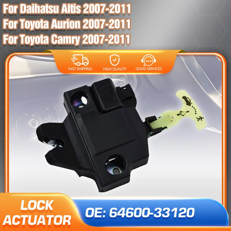 Trunk Lid Door Lock Actuator 64600-33120 For Toyota Camry Aurion XV40 2007 2008 2009 2010 2011 Daihatsu Altis Car Tailgate Lock
Trunk Lid Door Lock Actuator 64600-33120 For Toyota Camry Aurion XV40 2007 2008 2009 2010 2011 Daihatsu Altis Car Tailgate Lock